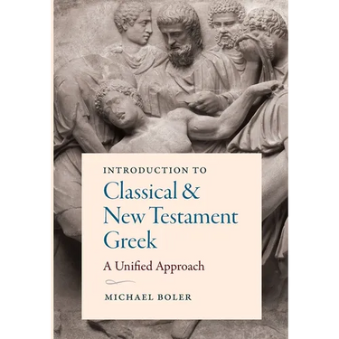 Introduction to Classical and New Testament Greek