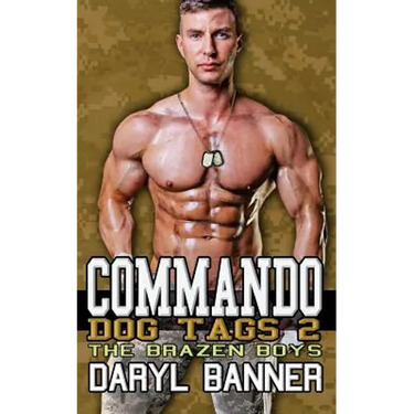 Commando: Dog Tags 2 (The Brazen Boys)
