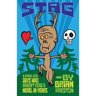 Stag: A Novel for Guys Who Haven't Read A Novel in Years