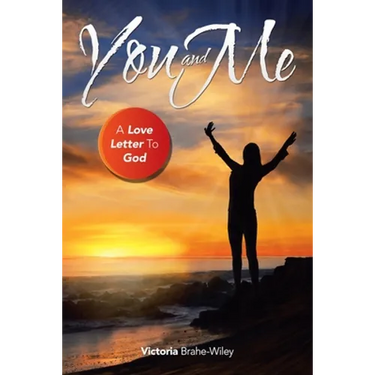 You and Me: A Love Letter to God