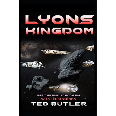 Lyons Kingdom: Book Six of the Belt Republic