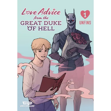 Love Advice from the Great Duke of Hell Volume One: A Webtoon Unscrolled Graphic Novel