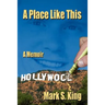 A Place Like This: A Memoir