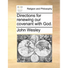 Directions for Renewing Our Covenant with God.