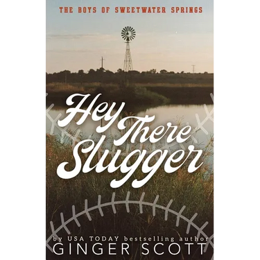 Hey There Slugger: a single dad, small-town baseball romance - special edition:: a single dad, small-town baseball romance