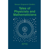 Tales of Physicists and Mathematicians