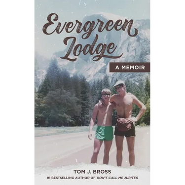 Evergreen Lodge: A Memoir