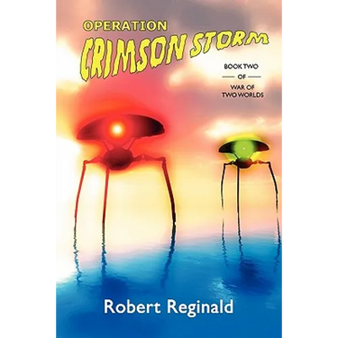 Operation Crimson Storm: War of Two Worlds, Book Two