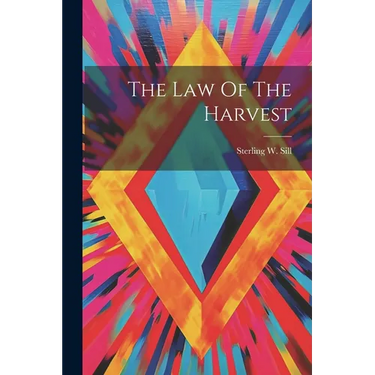 The Law Of The Harvest