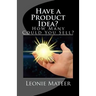 Have a Product Idea?: How Many Could You Sell?