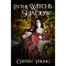 In the Witch's Shadow
