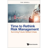 Time to Rethink Risk Management