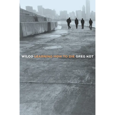 Wilco: Learning How to Die