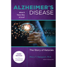 Alzheimer's Disease: What If There Was a Cure (3rd Edition): The Story of Ketones