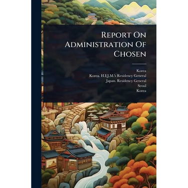 Report On Administration Of Chosen