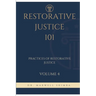 Restorative Justice 101: Practices of Restorative Justice