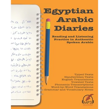 Egyptian Arabic Diaries: Reading and Listening Practice in Authentic Spoken Arabic