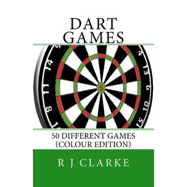 Dart Games: 50 Different Games (Colour Edition)