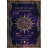 The Art of Tarot Guidebook: A Guide for Working with the Tarot