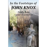 In the Footsteps of John Knox