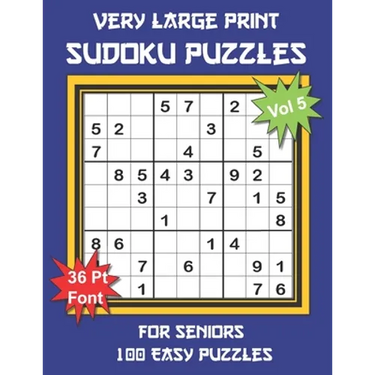 Very Large Print Sudoku Puzzles for Seniors: 100 Easy Sudoku for Adults: One Extra Large Print Puzzle Per Page and Space for Working Out the Answers,