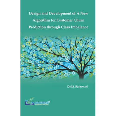 Design and Development of a New Algorithm for Customer Churn Prediction through Class Imbalance