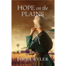 Hope on the Plains: The Dakota Series, Book 2