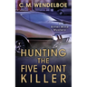 Hunting the Five Point Killer