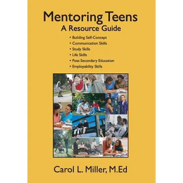 Mentoring Teens: A Resource Guide