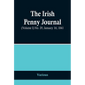 The Irish Penny Journal, (Volume I) No. 29, January 16, 1841
