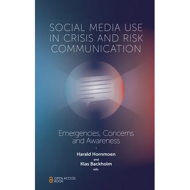 Social Media Use in Crisis and Risk Communication: Emergencies, Concerns and Awareness