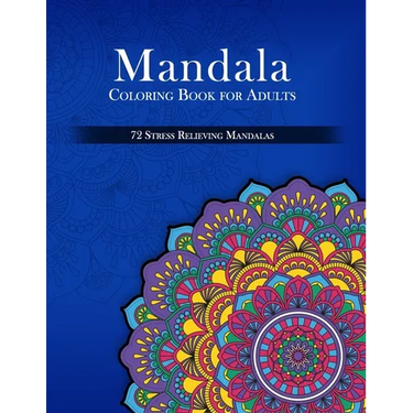 Mandala Coloring Book for Adults, 72 Stress Relieving Mandalas