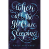 When All the Girls Are Sleeping