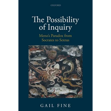 Possibility of Inquiry: Meno's Paradox from Socrates to Sextus