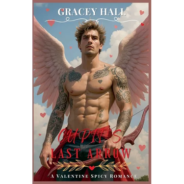 Cupid's Last Arrow: A Valentine Spicy Romance