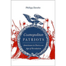 Cosmopolitan Patriots: Americans in Paris in the Age of Revolution