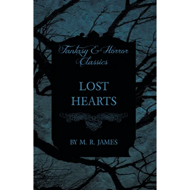 Lost Hearts (Fantasy and Horror Classics)