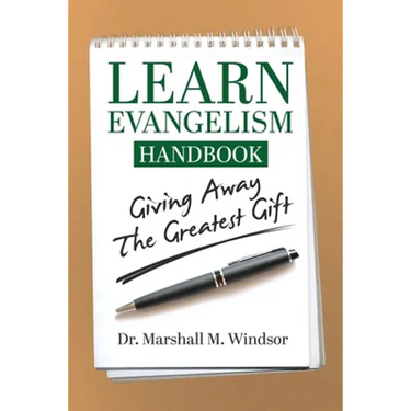 LEARN Evangelism Handbook: Giving Away the Greatest Gift