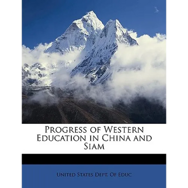 Progress of Western Education in China and Siam