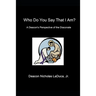 Who Do You Say That I Am?: A Deacon's Perspective of the Diaconate