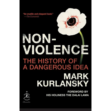 Nonviolence: The History of a Dangerous Idea