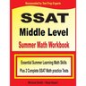 SSAT Middle Level Summer Math Workbook: Essential Summer Learning Math Skills plus Two Complete SSAT Middle Level Math Practice Tests