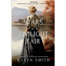 Stars of Twilight Fair: A Sweet Victorian Romance