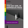 The Gay Girl in Damascus Hoax: Progressive Orientalism and the Arab Spring