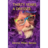Thirty Years a Dresser