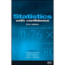 Statistics with Confidence: Confidence Intervals and Statistical Guidelines