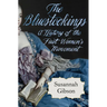 The Bluestockings: A History of the First Women's Movement