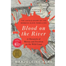 Blood on the River: A Chronicle of Mutiny and Freedom on the Wild Coast