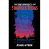 The Metaphysics of Stranger Things: Telekinesis, Telepathy & Systemology