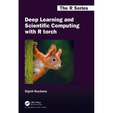 Deep Learning and Scientific Computing with R torch